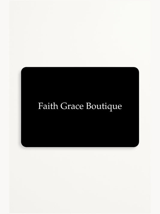Faith Grace Boutique Gift Card